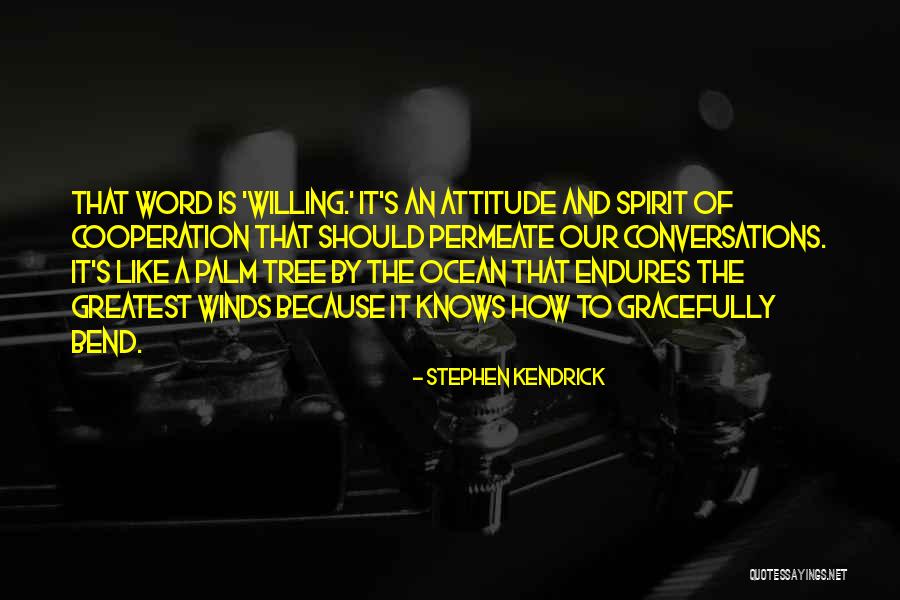 Love Our Conversations Quotes By Stephen Kendrick Love Our Conversations Quotes By Stephen Kendrick