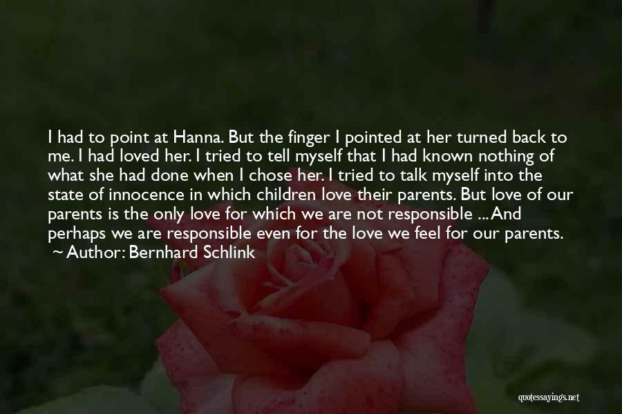 Love Our Parents Quotes By Bernhard Schlink