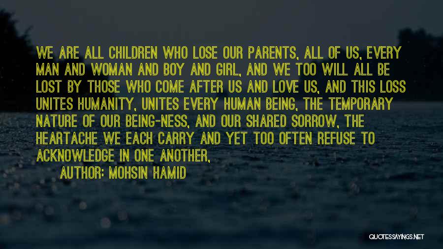 Love Our Parents Quotes By Mohsin Hamid