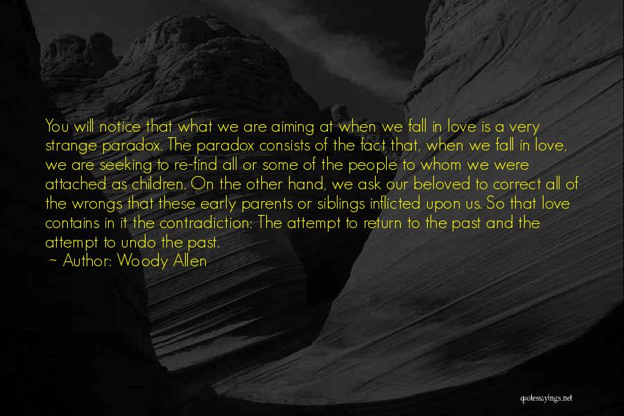 Love Our Parents Quotes By Woody Allen