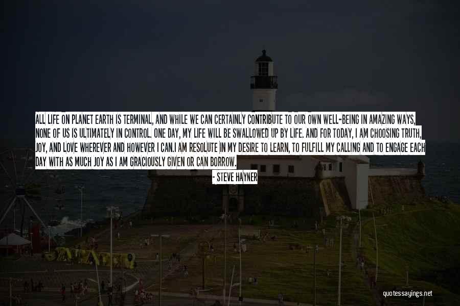 Love Our Planet Quotes By Steve Hayner Love Our Planet Quotes By Steve Hayner