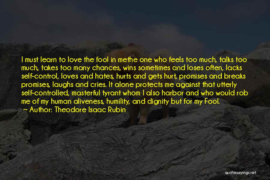 Love Our Talks Quotes By Theodore Isaac Rubin