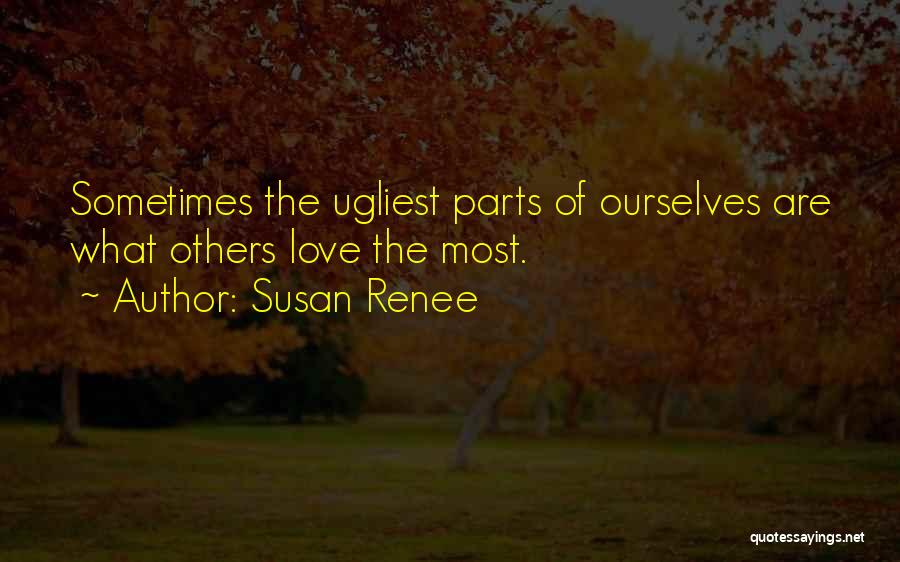 Love Ourselves Quotes By Susan Renee