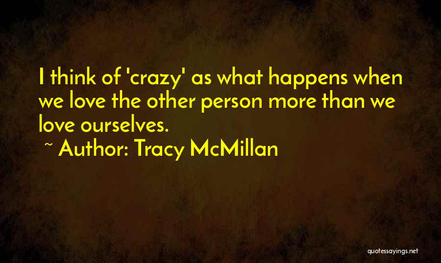 Love Ourselves Quotes By Tracy McMillan