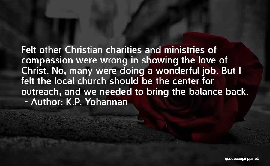 Love Outreach Quotes By K.P. Yohannan