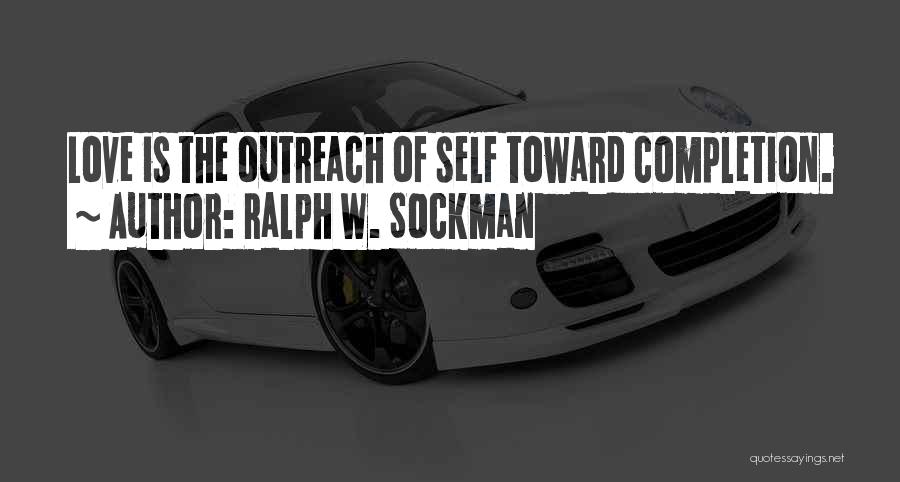 Love Outreach Quotes By Ralph W. Sockman