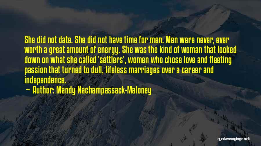 Love Over Career Quotes By Mandy Nachampassack-Maloney