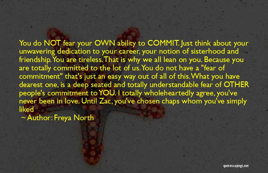 Love Over Fear Quotes By Freya North