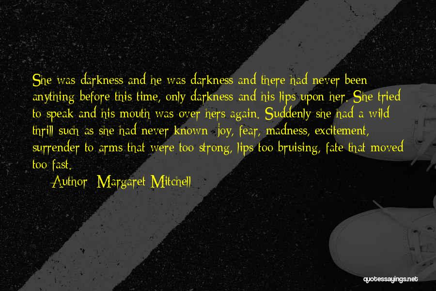 Love Over Fear Quotes By Margaret Mitchell