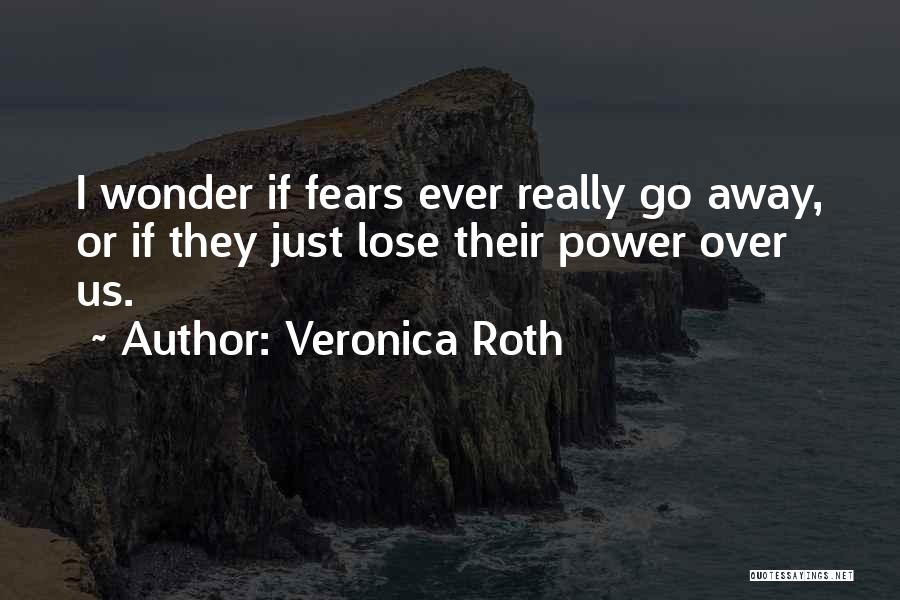 Love Over Fear Quotes By Veronica Roth