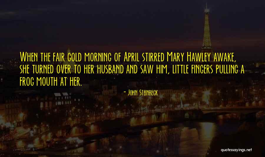 Love Over Gold Quotes By John Steinbeck Love Over Gold Quotes By John Steinbeck