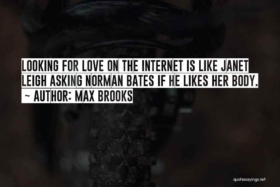 Love Over The Internet Quotes By Max Brooks