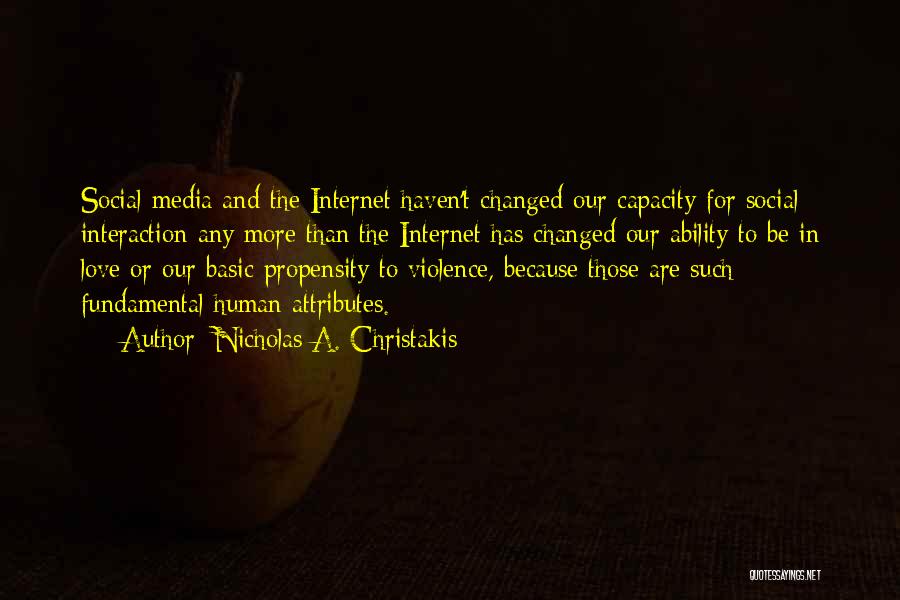 Love Over The Internet Quotes By Nicholas A. Christakis