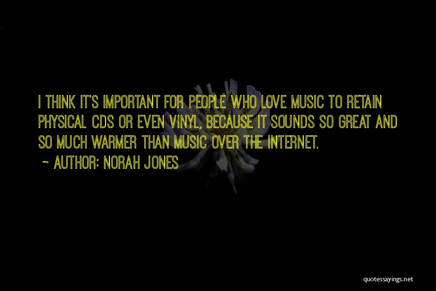 Love Over The Internet Quotes By Norah Jones