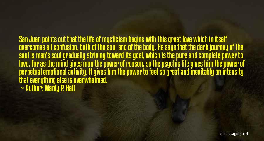 Love Overcomes All Quotes By Manly P. Hall