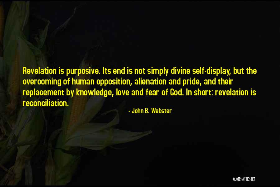 Love Overcoming All Quotes By John B. Webster Love Overcoming All Quotes By John B. Webster