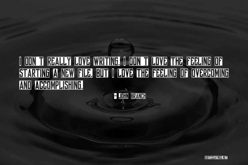 Love Overcoming All Quotes By John Branch Love Overcoming All Quotes By John Branch