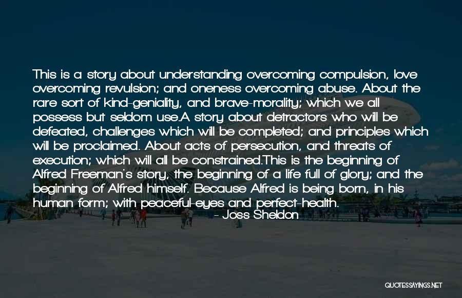 Love Overcoming All Quotes By Joss Sheldon Love Overcoming All Quotes By Joss Sheldon