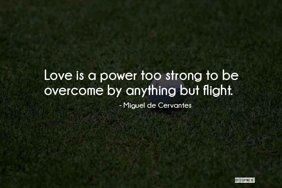 Love Overcoming All Quotes By Miguel De Cervantes Love Overcoming All Quotes By Miguel De Cervantes