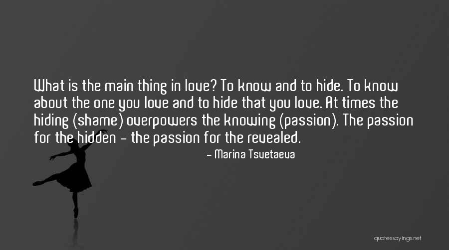 Love Overpowers Quotes By Marina Tsvetaeva Love Overpowers Quotes By Marina Tsvetaeva