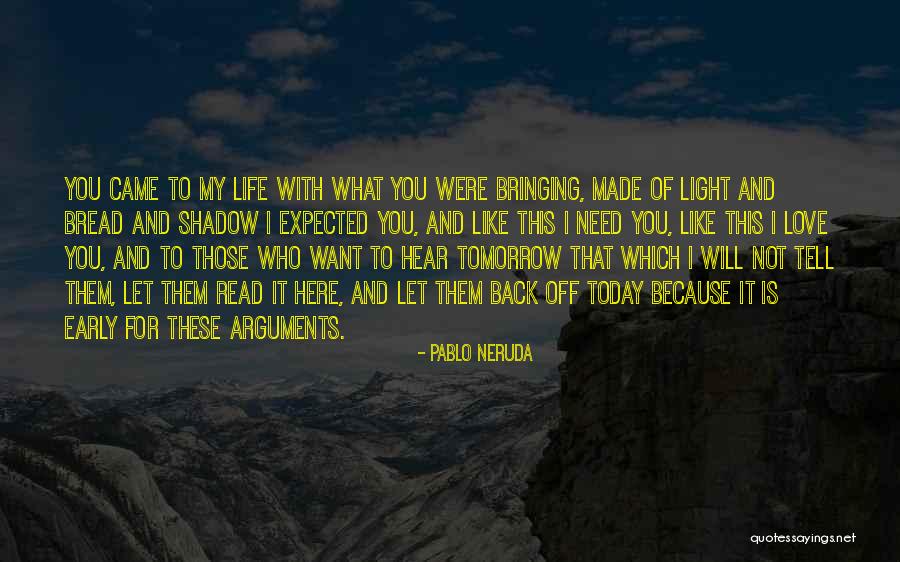 Love Pablo Neruda Quotes By Pablo Neruda