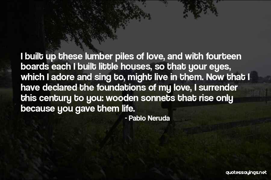 Love Pablo Neruda Quotes By Pablo Neruda