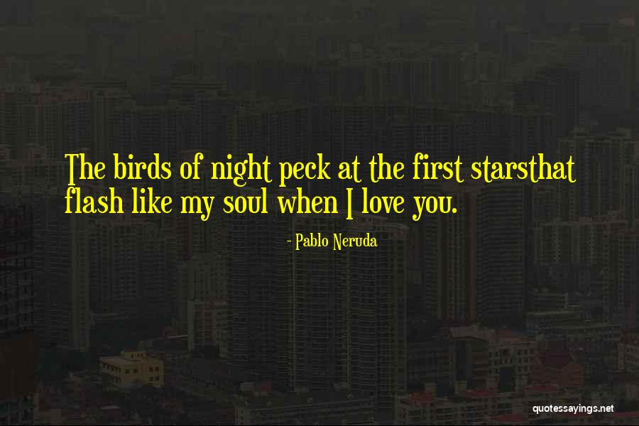 Love Pablo Neruda Quotes By Pablo Neruda