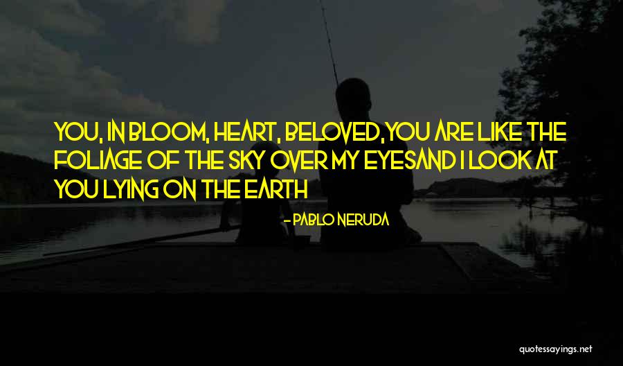 Love Pablo Neruda Quotes By Pablo Neruda