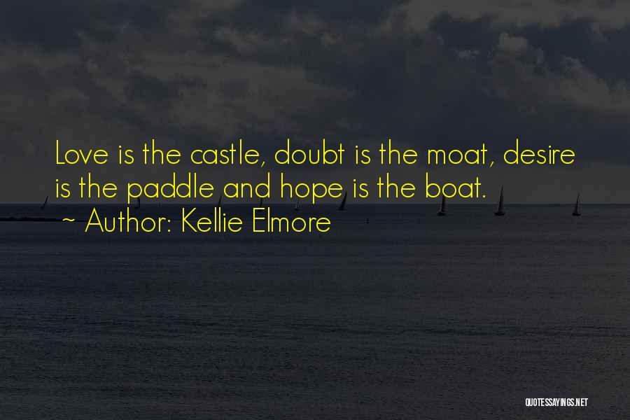 Love Paddle Quotes By Kellie Elmore