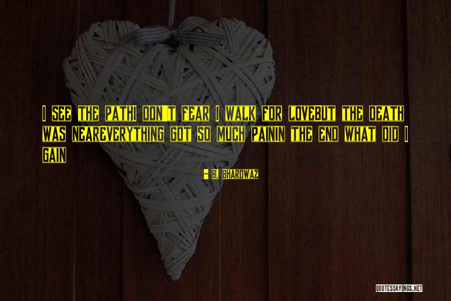 Love Pain Quotes By B. Bhardwaz