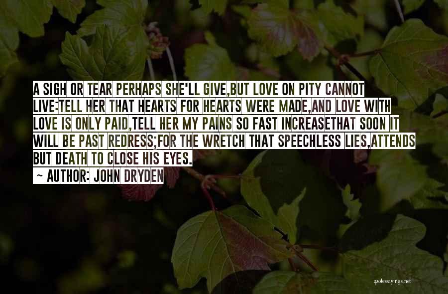 Love Pains Quotes By John Dryden