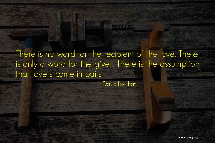 Love Pairs Quotes By David Levithan Love Pairs Quotes By David Levithan
