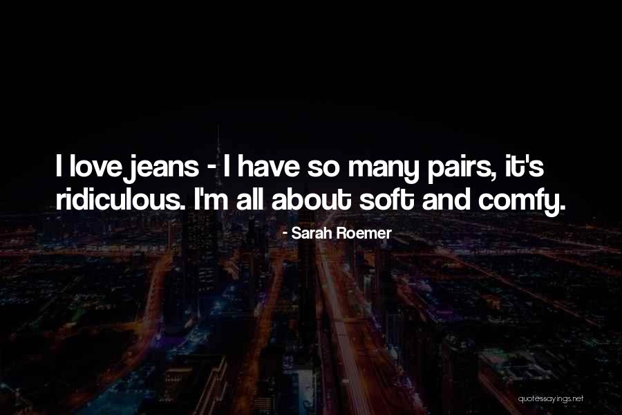 Love Pairs Quotes By Sarah Roemer