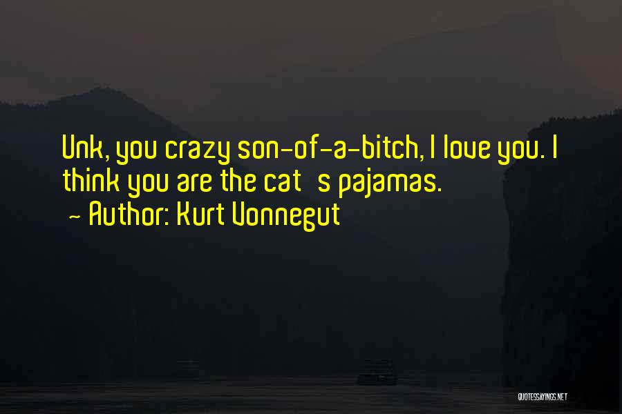 Love Pajamas Quotes By Kurt Vonnegut