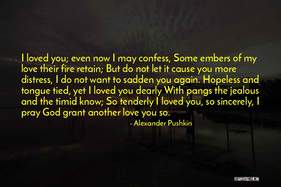 Love Pangs Quotes By Alexander Pushkin