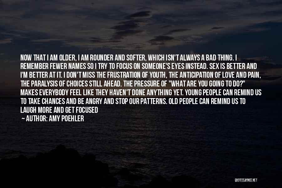Love Paralysis Quotes By Amy Poehler
