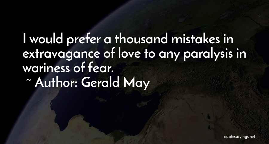 Love Paralysis Quotes By Gerald May