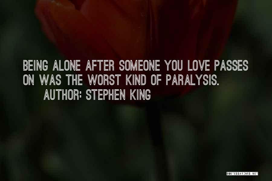 Love Paralysis Quotes By Stephen King