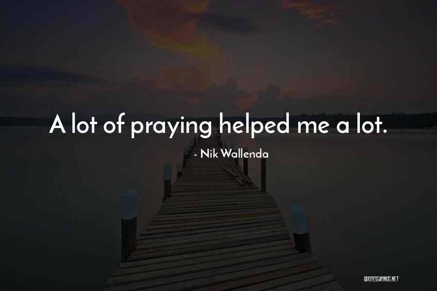 Love Paranoid Quotes By Nik Wallenda Love Paranoid Quotes By Nik Wallenda