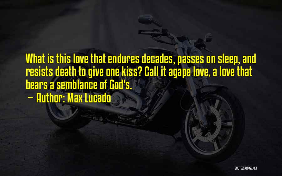 Love Passes Quotes By Max Lucado