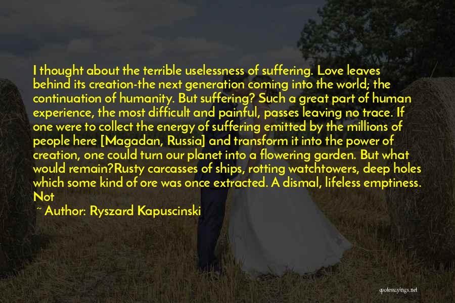 Love Passes Quotes By Ryszard Kapuscinski