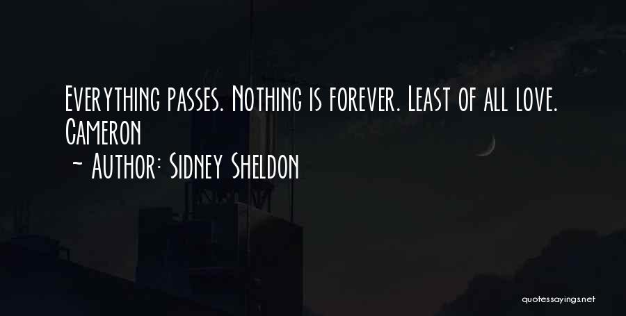 Love Passes Quotes By Sidney Sheldon