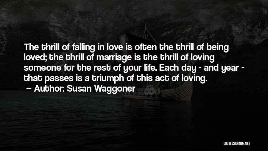 Love Passes Quotes By Susan Waggoner