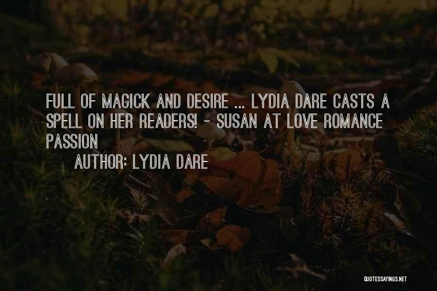 Love Passion Desire Quotes By Lydia Dare