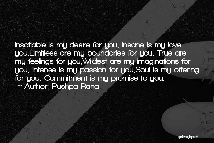 Love Passion Desire Quotes By Pushpa Rana