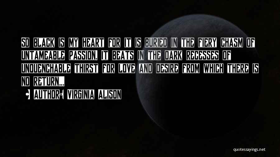 Love Passion Desire Quotes By Virginia Alison