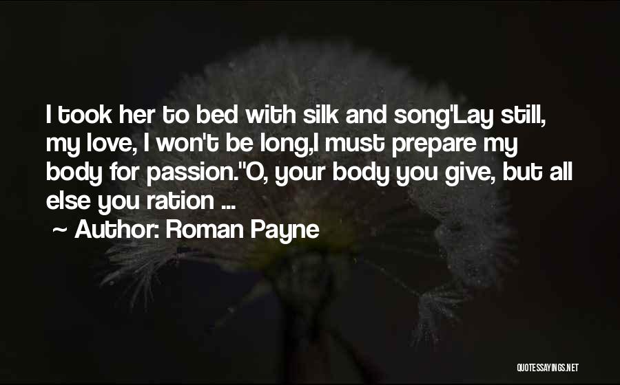 Love Passion Poems Quotes By Roman Payne
