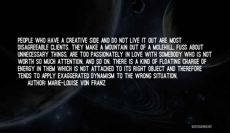 Love Passionately Quotes By Marie-Louise Von Franz