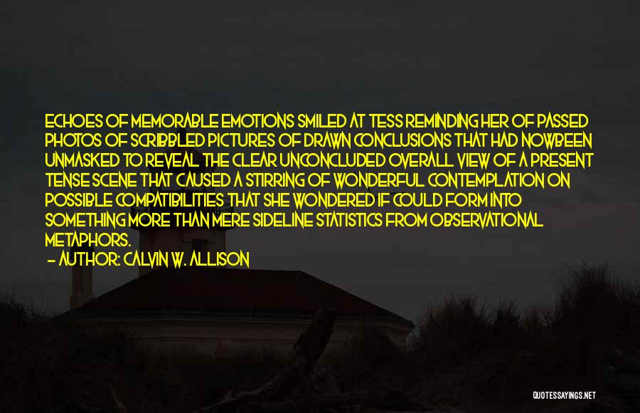 Love Past Tense Quotes By Calvin W. Allison