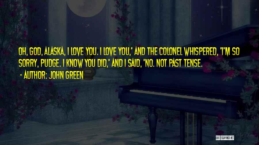 Love Past Tense Quotes By John Green